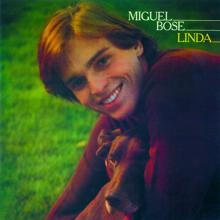 Miguel Bose: Linda