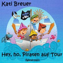 Kati Breuer: Hey, ho, Piraten auf Tour (Wellerman)