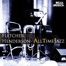 Fletcher Henderson And His Orchestra: All Time Jazz: Fletcher Henderson