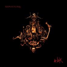 Sepultura: A-Lex (2021 - Remaster)