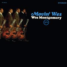 Wes Montgomery: Movin' Wes