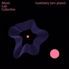 Music Lab Collective: Luminary (Arr. piano)