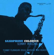 Sonny Rollins: Saxophone Colossus