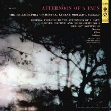 Eugene Ormandy: Debussy: Prélude a l'apres-midi d'un faune & Nocturnes - Ravel: Daphnis and Chloé Suite No. 2 & Nocturnes (Remastered)