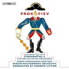 Andrew Litton: Prokofiev: Symphony No. 6 - Lieutenant Kije Suite - The Love for Three Oranges Suite