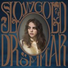 Slowgold: Drömmar