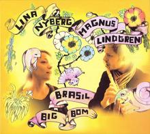 Various Artists: Nyberg, Lina / Lindgren, Magnus: Brasil Big Bom