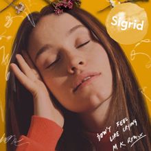 Sigrid: Don't Feel Like Crying (MK Remix)