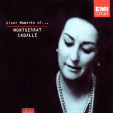 Montserrat Caballé: Great Moments Of Montserrat Caballe