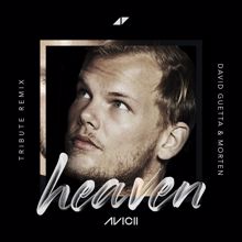 Avicii: Heaven (David Guetta & MORTEN Remix)