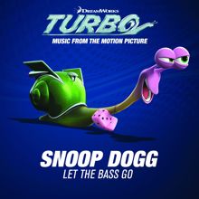 Snoop Dogg: Let The Bass Go