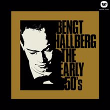 Bengt Hallberg: The Early 50's