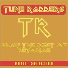 Tune Robbers: Best of Beyonce performed by The Tune Robbers