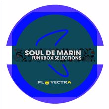 Soul De Marin: Soul De Marin Presents Funkbox Selections