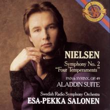 Esa-Pekka Salonen: Nielsen: Symphony No. 2, Op. 16, Pan & Syrinx, Op. 49 & Aladdin Suite, Op. 34