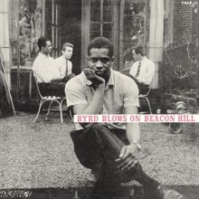 Donald Byrd: Byrd Blows On Beacon Hill