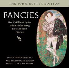 John Rutter: Fancies: IV. Riddle song