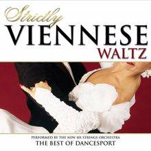 The New 101 Strings Orchestra: Strictly Ballroom Series: Strictly Viennese Waltz