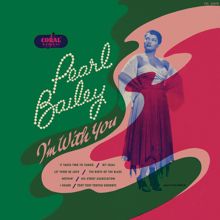 Pearl Bailey: I'm With You