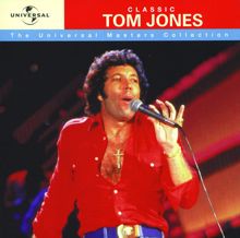 Tom Jones: Classic Tom Jones - Universal Masters Collection