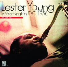 Lester Young: In Washington D.C. 1956, Vol. 2