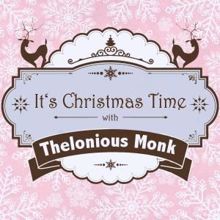 Thelonious Monk: It's Christmas Time with Thelonious Monk