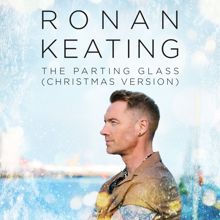 Ronan Keating: The Parting Glass (Christmas Version)