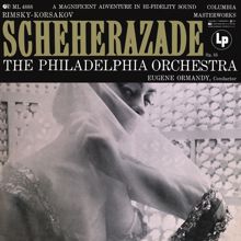 Eugene Ormandy: Rimsky-Korsakov: Scheherazade, Op. 35 (Remastered)