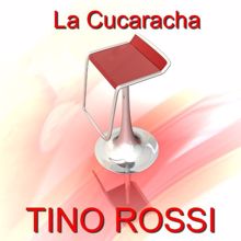 Tino Rossi: La Cucaracha