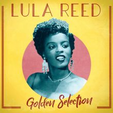 Lula Reed: Golden Selection (Remastered)