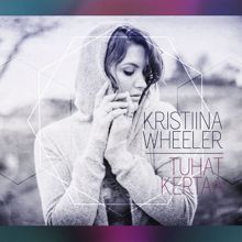 Kristiina Wheeler: Tuhat kertaa