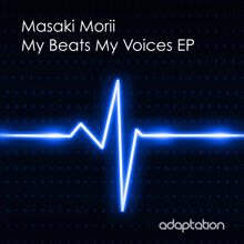 Masaki Morii: My Beats My Voices