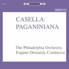 Eugene Ormandy: Casella: Paganiniana, Op. 65