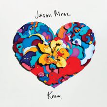 Jason Mraz: Might As Well Dance