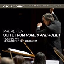 Riccardo Muti: Prokofiev: Suite from Romeo & Juliet (Live)