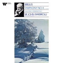 Sir John Barbirolli: Sibelius: Symphony No. 4, Rakastava & Romance in C Major