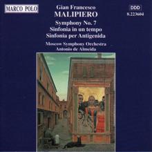 Antonio De Almeida: Malipiero: Symphony No. 7 / Sinfonia in un tempo