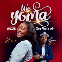 MINÈ: Wo Yoma (You are Good) [feat. James Ben]