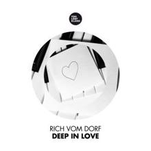 Rich Vom Dorf: Deep in Love