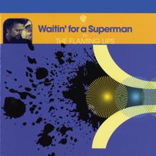 The Flaming Lips: Waitin' For A Superman [Maxi-Single With 3 Remixes]