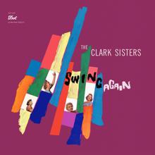 The Clark Sisters: The Clark Sisters Swing Again