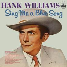 Hank Williams: Sing Me A Blue Song (Undubbed Edition)