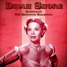 Dinah Shore: Anthology: The Definitive Collection (Remastered)