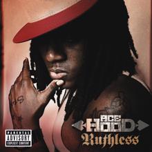 Ace Hood: Ruthless