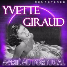 Yvette Giraud: Avril au Portugal (Remastered)