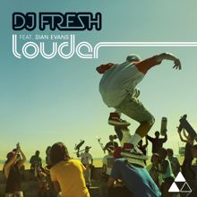 DJ Fresh feat. Sian Evans: Louder (Remixes)