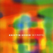 Kristin Hersh: Sky Motel