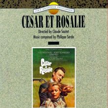 Philippe Sarde: Cesar et Rosalie (Original Motion Picture Soundtrack) (Cesar et RosalieOriginal Motion Picture Soundtrack)