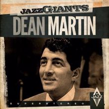 Dean Martin: Jazz Giants