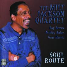 Milt Jackson Quartet: Soul Route